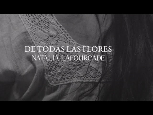 Natalia Lafourcade De todas las flores fot youtube