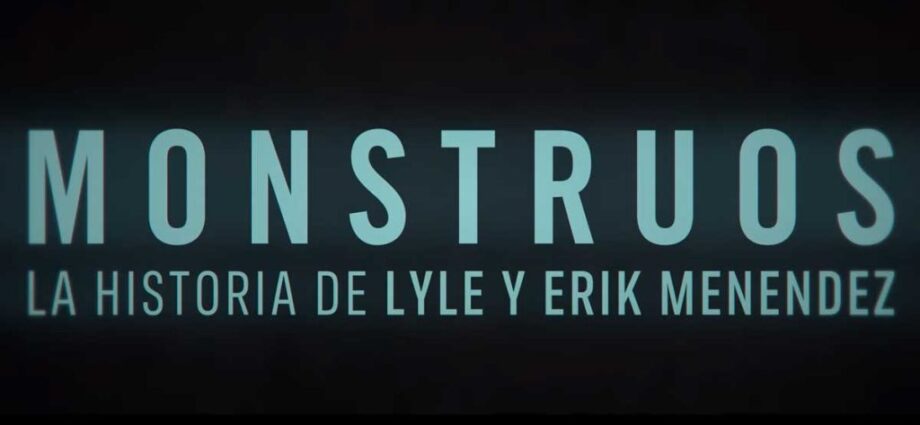 Monstruos: La historia de Lyle y Eric Menendez