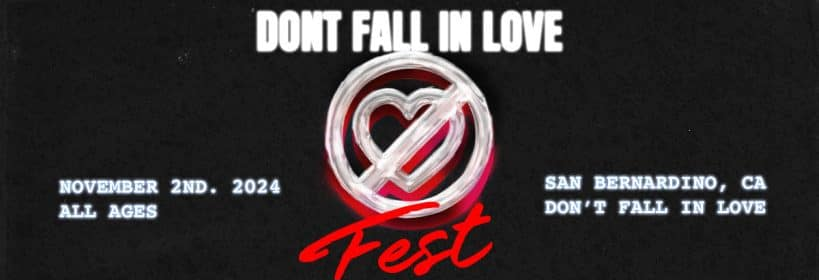 Don’t Fall In Love Fest